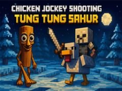 Tir de Chicken Jockey Tung Tung Sahur - crazygames